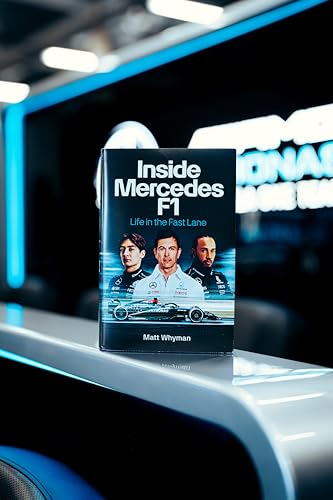 Inside Mercedes F1: The exclusive, must-read story of one of the most successful Formula 1 Teams