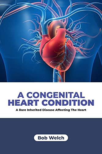 A Congenital Heart Condition : A Rare Inherited Disease Affecting the Heart