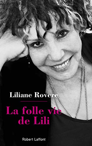 La Folle Vie de Lili (French Edition)