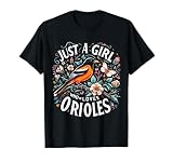 Just a Girl Who Loves Orioles Bird Nature Cute Oriole T-Shirt