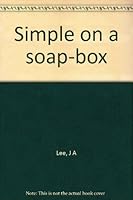 Simple on a soap-box B0007K09CC Book Cover
