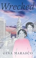 Wrecked: Volume One of The My Compelling Significance Trilogy B0DK92Q2TH Book Cover