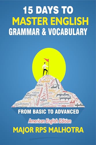 15 Days to Master English Grammar and Vocabulary (American English Edition): Boost Your Grammar, Vocabulary, Writing, and Speaking Skills Fast—From Basic to Advanced