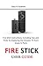 Produktbild FIRE STICK USER GUIDE: Fire Stick Instructions; Including Tips and Tricks for Exploring the Amazon TV from Soups to Nuts