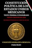 CONSTITUCIÓN POLÍTICA DE LOS ESTADOS UNIDOS MEXICANOS (Spanish Edition)