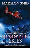  Sinister Skies (Sisters in Peril Trilogy, Band 3)