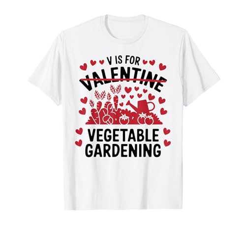 V is for Valentine Vegetable Gardening Veggie Valentines Day Camiseta