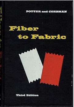 Hardcover FIBER TO FABRIC by M. David Potter and Bernard P. Corbman 1961 HC Book