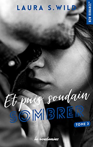 Télécharger Et puis soudain - tome 3 Sombrer PDF Ebook En Ligne