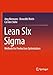 Lean Six Sigma: Methods for Production Optimization