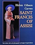 Helen Gibson Carves Saint Francis of Assisi