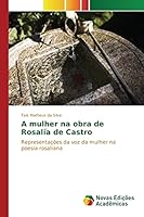 A Mulher Na Obra de Rosalia de Castro 3841704069 Book Cover