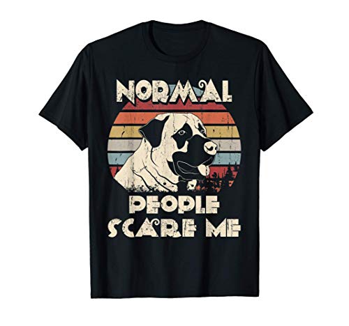 Normal People Scare Me not My Anatolian Shepherd T-Shirt