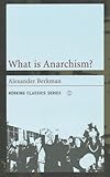 What is Anarchism? (Working Classics)