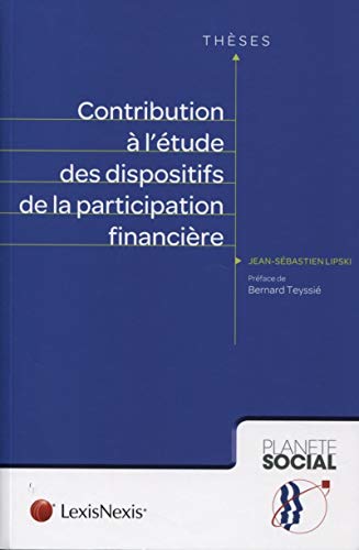 Télécharger Contribution à l'étude des dispositifs de la participation financière Livre PDF Gratuit