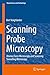 Produktbild Scanning Probe Microscopy: Atomic Force Microscopy and Scanning Tunneling Microscopy (NanoScience and Technology)