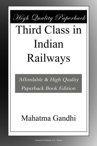 Third Class in Indian Railways: Gandhi, Mahatma: Amazon.com: Books