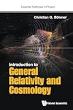 Introduction to General Relativity and Cosmology (Essential Textbooks in Physics)