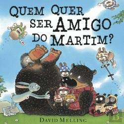 Quem Quer ser Amigo do Martim? (Portuguese Edit... [Portuguese] 9727931731 Book Cover