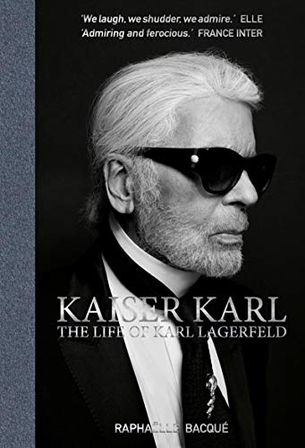 Kaiser Karl: The Life of Karl Lagerfeld PDF