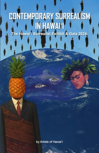 The Hawai‘i Surrealist Exhibit 2024, cadeau idéal d'art moderne