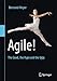 Agile!: The Good, the Hype and the Ugly