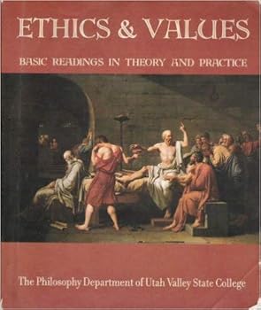 Paperback Ethics & Values Basic Readings in Theory and Practice Book