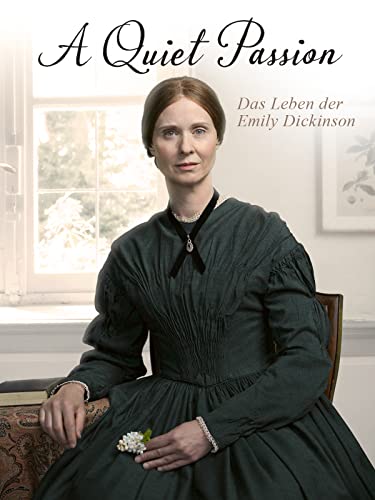 A Quiet Passion - Das Leben der Emily Dickinson