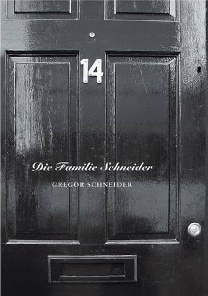 Gregor Schneider: Die Familie Schneider : Colm Tóibín