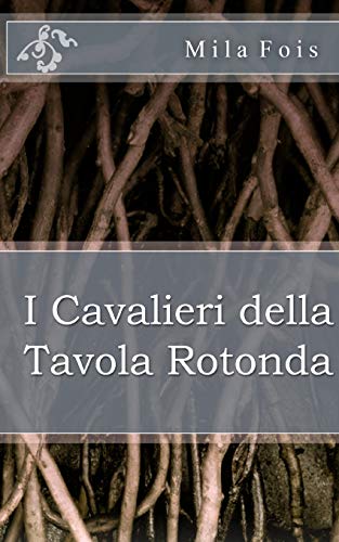 I Cavalieri della Tavola Rotond