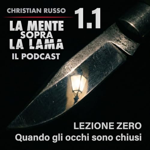 1.1 Lezione Zero. Quando gli occhi sono chiusi