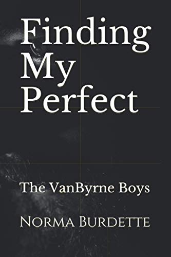 Finding My Perfect: The VanByrne Boys