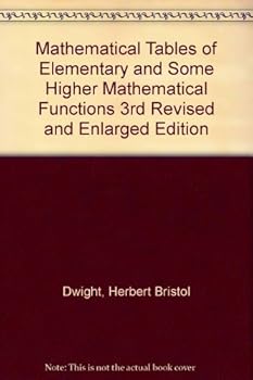 Paperback Mathematical Tables of Elementary and Some Higher Mathematical Functions 3rd Revised and Enlarged Edition Book