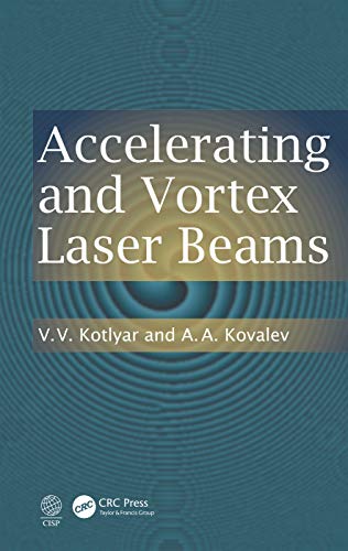 Preisvergleich Produktbild Accelerating and Vortex Laser Beams