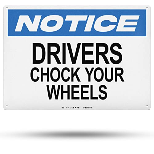 TRADESAFE Chock Your Wheels Sign, Notice Sign, Quick Install Aluminum Safety Sign, Light Reflective, UV-Resistant, Waterproof Signs for Business, 14” X 10” Workplace Safety Rules Outdoor Signs