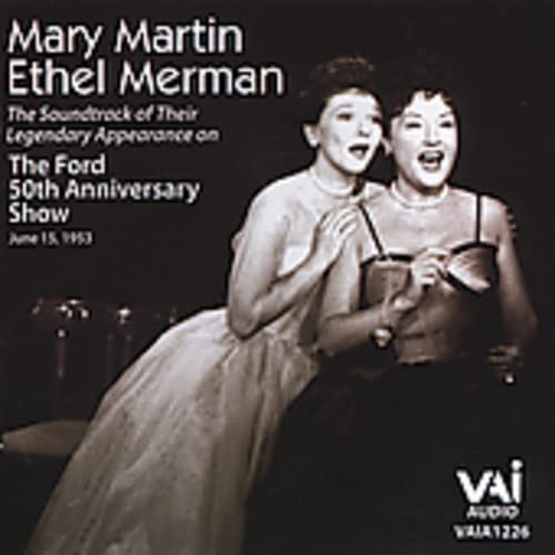 Merman & Martin: The Ford 50th Anniversary