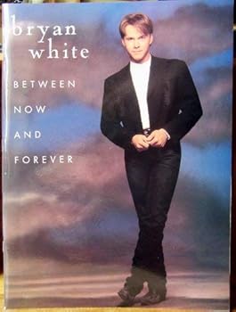 Paperback Bryan White -- Between Now and Forever: Piano/Vocal/Chords Book