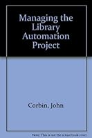 Managing the Library Automation Project 089774151X Book Cover