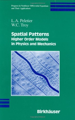 Spatial Patterns: Higher Order Models in Physics and Mechanics (Progress in Nonlinear Differential Equations and Their Applications Book 45) 2001st Edition, Kindle Edition