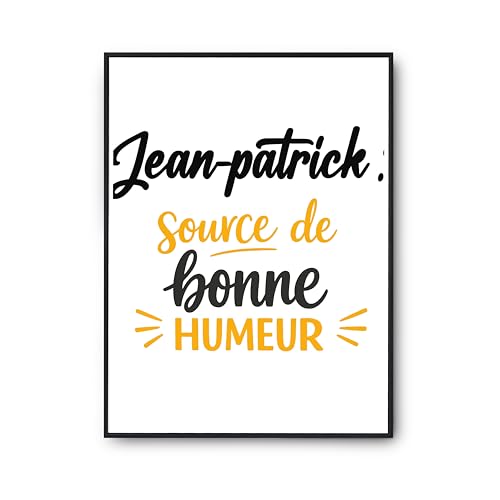 Affiche Jean-patrick source de bonne humeur | Poster imprimé en France
