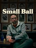 Joe List - Small Ball