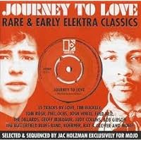 Journey To Love: Rare & Early Elektra Classics