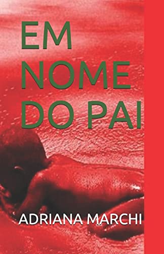 EM NOME DO PAI (Portuguese Edition)