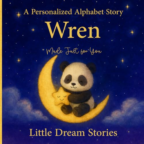 A Personalized Alphabet Story for Wren : Made Just for