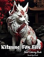 Kitsune: Fox Fire: Adult Coloring Book B0CVNQMKRJ Book Cover