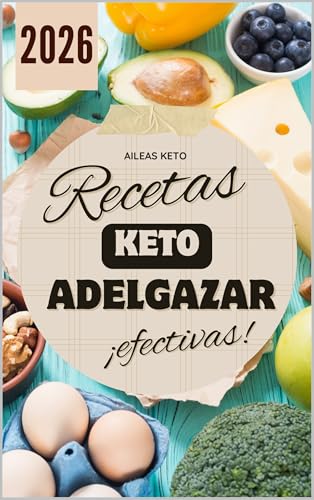 Recetas keto para adelgazar: Disfruta de la dieta cetogénica de m...