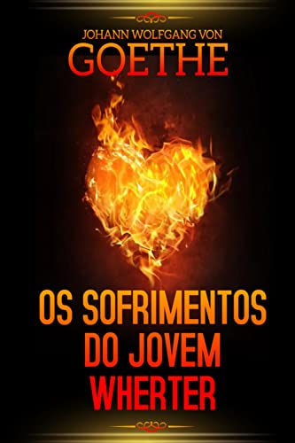 OS SOFRIMENTOS DO JOVEM WHERTER: VERSÃO ORIGINAL