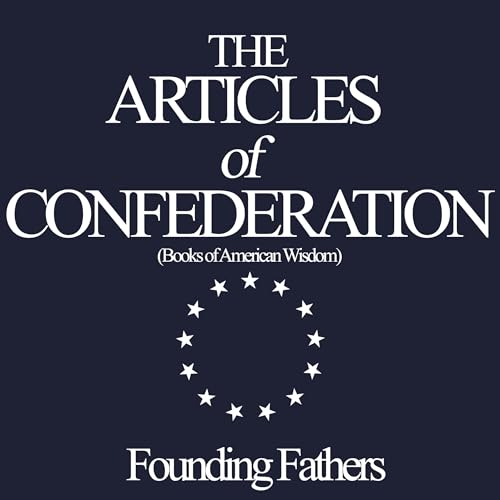 Articles of Confederation by Founding Fathers episode artwork