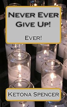 Paperback Never Ever Give Up!: Ever! Book