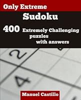 Only Extreme Sudoku: 400 Extremely Challenging Puzzles 1523249064 Book Cover